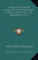 Lettres D'Une Dame Angloise, Et De Son Amie A Paris, Contenant Les Memoires (1771) 1104993465 Book Cover