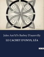 Le Cachet d'Onyx, Léa B0CK1FT85B Book Cover