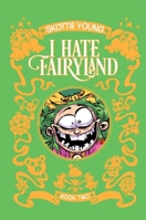 I Hate Fairyland: Book Two 153431248X Book Cover