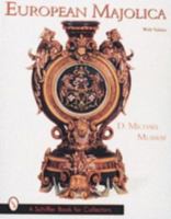 European Majolica: With Values (Schiffer Book for Collectors) 0764302280 Book Cover