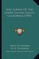 Soil Survey Of The Lower Salinas Valley, California 1022364405 Book Cover