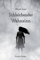 Schleichender Wahnsinn 1793944342 Book Cover