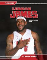 Lebron James: Basketball Icon 161714746X Book Cover