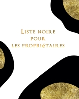Liste noire pour les propri�taires: Merci, vous n'avez pas � revenir. B0849YHYPB Book Cover