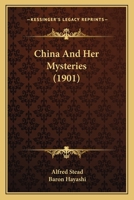 China and Her Mysteries 1241068976 Book Cover