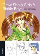 Draw Shojo Girls & Bishie Boys 1844485293 Book Cover