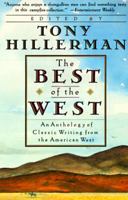 The Best of the West: Anthology of Classic Writing From the American West, An 0060923520 Book Cover