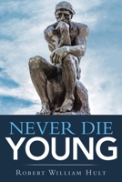 Never Die Young 1951469674 Book Cover