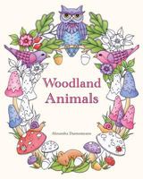 Woodland Animals: An Adult Colouring Book for Dreaming and Relaxing. 1983994170 Book Cover