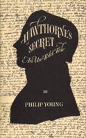 Hawthorne's Secret: An Untold Tale 0879235152 Book Cover