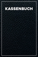 Kassenbuch: Kassenbuch mit 120 Seiten im Format A5 für einfache Buchführung mit Einnahmen, Ausgaben, Saldo in schwarzer Leder Optik (Softcover) (German Edition) 1700339826 Book Cover