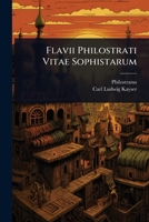 Flavii Philostrati Vitae Sophistarum (French Edition) 1024425002 Book Cover