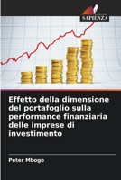 Effetto della dimensione del portafoglio sulla performance finanziaria delle imprese di investimento (Italian Edition) 6206459764 Book Cover