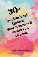 30 + Inspirational Quotes your future self wants you to read. 1987615360 Book Cover