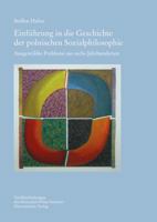 Einfuhrung in Die Geschichte Der Polnischen Sozialphilosophie: Ausgewahlte Probleme Aus Sechs Jahrhunderten 3447102322 Book Cover