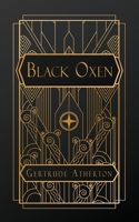 Black Oxen 8026892062 Book Cover