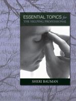 Essential Topics for the Helping Professional 020541401X Book Cover