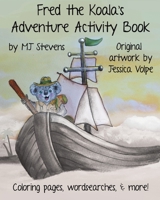 Fred The Koala's Adventure Activity Book 1733269029 Book Cover
