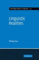 Linguistic Realities: An Autonomist Metatheory for the Generative Enterprise 0521108284 Book Cover