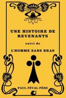 Une histoire de Revenants: suivi de L'Homme sans bras 1725576031 Book Cover