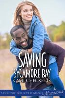 Saving Sycamore Bay 1977610145 Book Cover