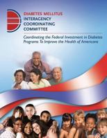 Diabetes Mellitus: Interagency Coordinating Committee 1492769738 Book Cover