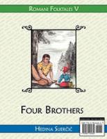 Four Brothers (a Romani Folktale) 0981162665 Book Cover