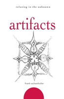 Artifacts (Flamingseed Liminal Books Chapbook) 0989260593 Book Cover