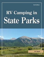RV Camping in State Parks 1885464444 Book Cover