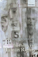 The Politics of Human Rights 0199238979 Book Cover