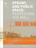Sprawl and Public Spaces: Redressing the Mall 156898376X Book Cover