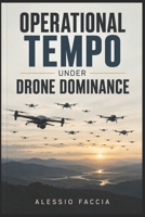 Operational Tempo Under Drone Dominance B0G3GYTT9L Book Cover