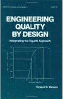 Engineering Quality by Design (Statistics: a Series of Textbooks and Monogrphs) 0824782461 Book Cover
