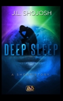 DEEP SLEEP: A Short Story B0863TKMMG Book Cover
