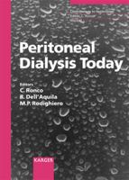 Peritoneal Dialysis Today: 8th International Course on Peritoneal Dialysis, Vicenza, May 2003: Proceedings 3805575815 Book Cover