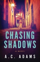Chasing Shadows B0F2TGH3YV Book Cover