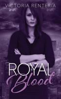 Royal Blood (The Betrayed Series, #3) 1541190106 Book Cover