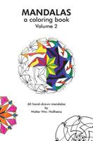Mandalas: A Coloring Book for Adults Volume 2 1532845146 Book Cover