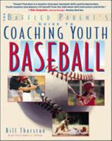 Coaching Youth Baseball: A Baffled Parents Guide (Baffled Parent's Guides) 0071358226 Book Cover