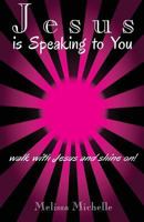 Jesus is Speaking to You 1978285205 Book Cover