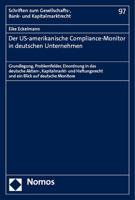 Der Us-amerikanische Compliance-monitor in Deutschen Unternehmen: Grundlegung, Problemfelder, Einordnung in Das Deutsche Aktien-, Kapitalmarkt- Und ... und Kapitalmarktrecht, 97) 3756005593 Book Cover