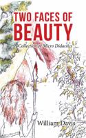Two Faces of Beauty: A Collection of Micro Didactics 1504986113 Book Cover
