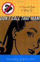 Don't Call That Man 0786884274 Book Cover