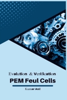 Evaluation and Verification Pem Fuel Cells B0CMVRB6B6 Book Cover