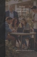 Aulas (virtuales) que laten (Spanish Edition) B0GY5KJ3M5 Book Cover