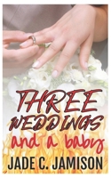 Three Weddings and a Baby B0C2S9D3HQ Book Cover