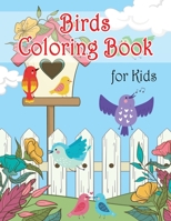 Birds Coloring Book for Kids: Fun Coloring Books for Children, Unique Collection Coloring Pages, Coloring Book Birds, Bird Drawing Books for Kids 2553415265 Book Cover