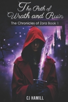 The Path of Wrath and Ruin: The Chronicles of Zora Book 1 B0DVH5R79J Book Cover