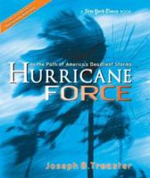 Hurricane Force: In the Path of America's Deadliest Storms (New York Times) 0753460866 Book Cover