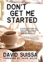 Don't Get Me Started 0983814503 Book Cover